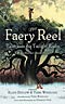 The Faery Reel:  Tales from the Twilight Realm